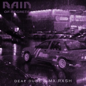 Rain of Regrets (Explicit)