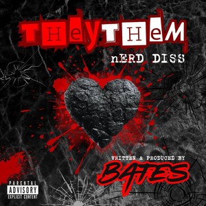 They Them (Nerd Diss) (Explicit)