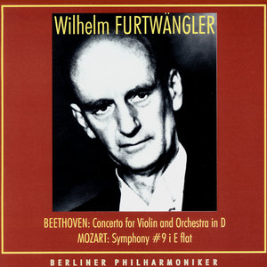 Wilhelm Furtwangler Conducts. Ludwig van Beethoven, Wolfgang Amadeus Mozart