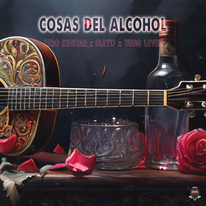 Cosas del Alcohol (Explicit)