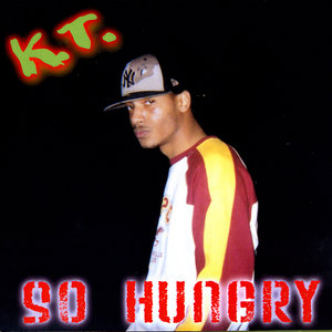 K.T. - So Hungry