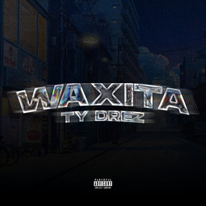WAXITA (Explicit)