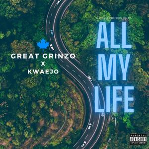 All My Life (feat. Kwaejo) [Explicit]