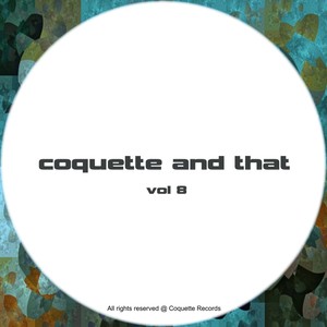 Coquette & That - Vol 8