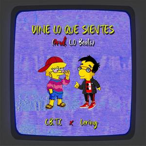 Dime Lo Que Sientes (feat. C.B.T.C)