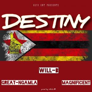 Destiny (feat. Ngamla & Magnificent)