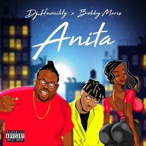 Anita (feat. Bobby Maris) (Explicit)