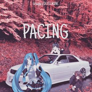 PACING (feat. DEVILMXNE) [Explicit]