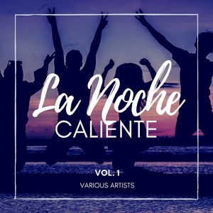 La Noche Caliente, Vol. 1