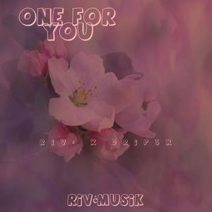 One For You (feat. Drip3x)