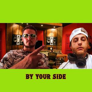 BY YOUR SIDE (feat. Mischief & Marian) [Explicit]