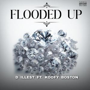 Flooded Up (feat. Koofy Boston) [Explicit]