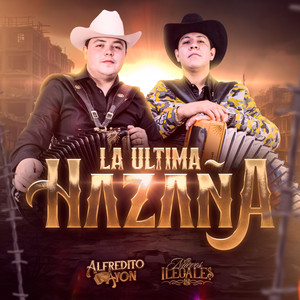 Alfredito Ayon - La Ultima Hazaña (Explicit)