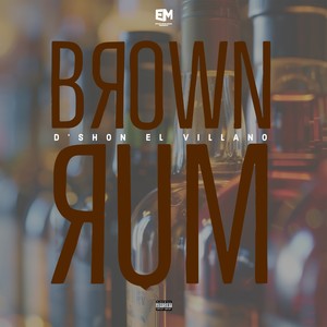 Brown Rum (Explicit)