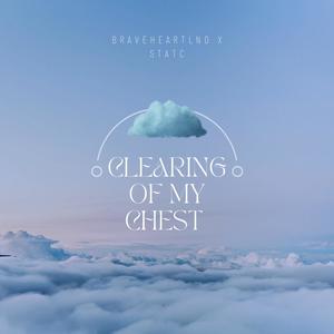 Clearing Of My Chest (feat. Statch) [Radio Edit]