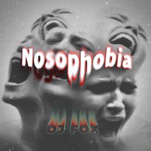 nosophobia