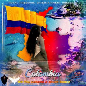 Colombia(feat. Bruce Bankz) (Explicit)