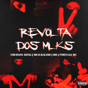 Revolta dos Mlks (Explicit)