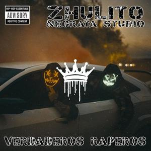 Zhulito x Negrata studio (Verdaderos Raperos) [Explicit]