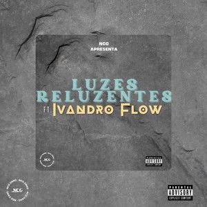 Luzes Reluzentes (Explicit)