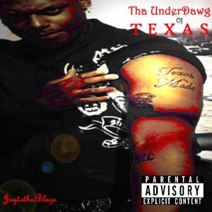 Tha Underdawg Of Texas (Explicit)