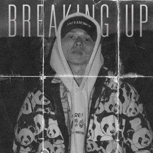 BREAKING UP (Explicit)