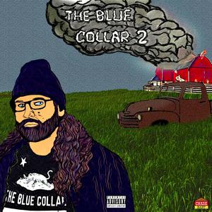 The Blue Collar 2 (Explicit)