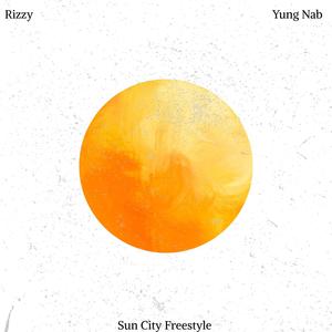 SUN CITY (FREESTYLE) (Explicit)