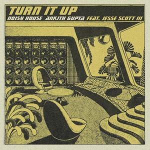 Turn It Up (feat. Jesse Scott III) [Explicit]