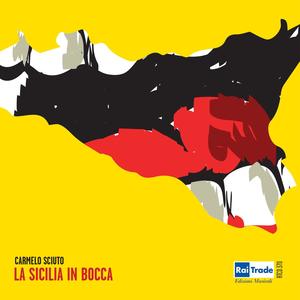 La Sicilia in bocca