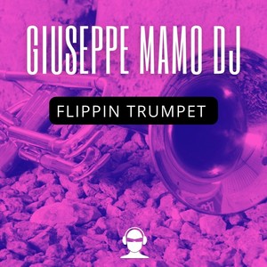 Flippin Trumpet