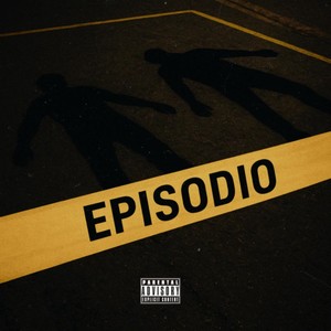 Episodio (Explicit)