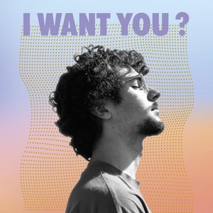 I Want You ? (Explicit)