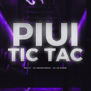 Piui Tic Tac (Explicit)