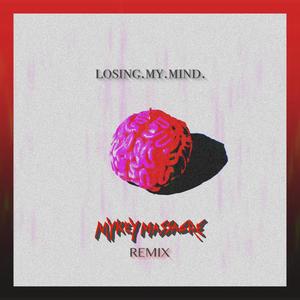 losing.my.mind. (remix) (feat. Mykey Massacre)