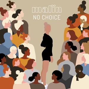 NO CHOICE(feat. malin)