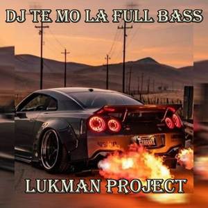 Dj Te Mo La Full Bass (Explicit)