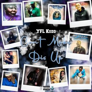 CantMakeDisUp (Explicit)