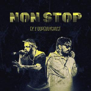 Non Stop (feat. Dopeboyghost) (Explicit)