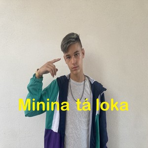 Minina tá loka (Explicit)