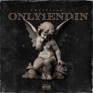 Only One Ending (Explicit)