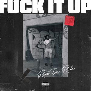 **** it Up (Explicit)