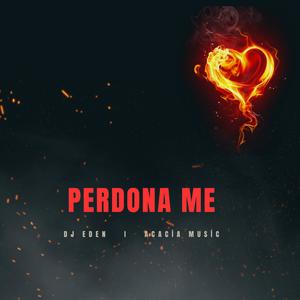 Perdona me (feat. Acacia Music)