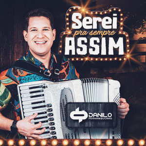 Serei pra Sempre Assim!