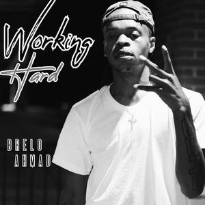 Working Hard (Explicit)