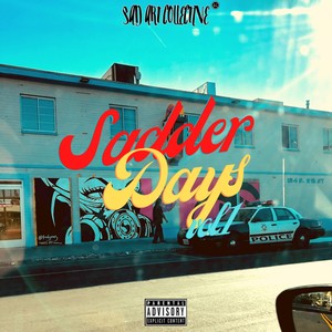 Sadder Days, Vol. 1 (Explicit)