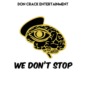 We Don't Stop (Explicit)