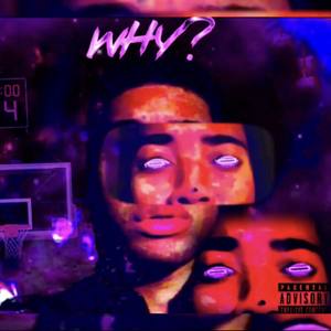 Why? (Explicit)