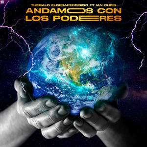 andamos con los poderes(feat. ian chris)