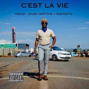 C'est La Vie (feat. Syler Griffiths & GraffiArts) (Explicit)